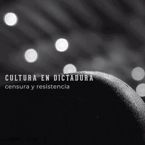 Fotograma de "Cultura en dictadura: censura y resistencia"